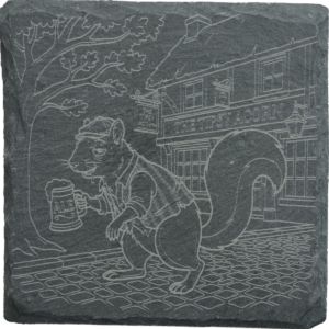 Home slate coaster "the tipsy acorn" "drunk squirell"